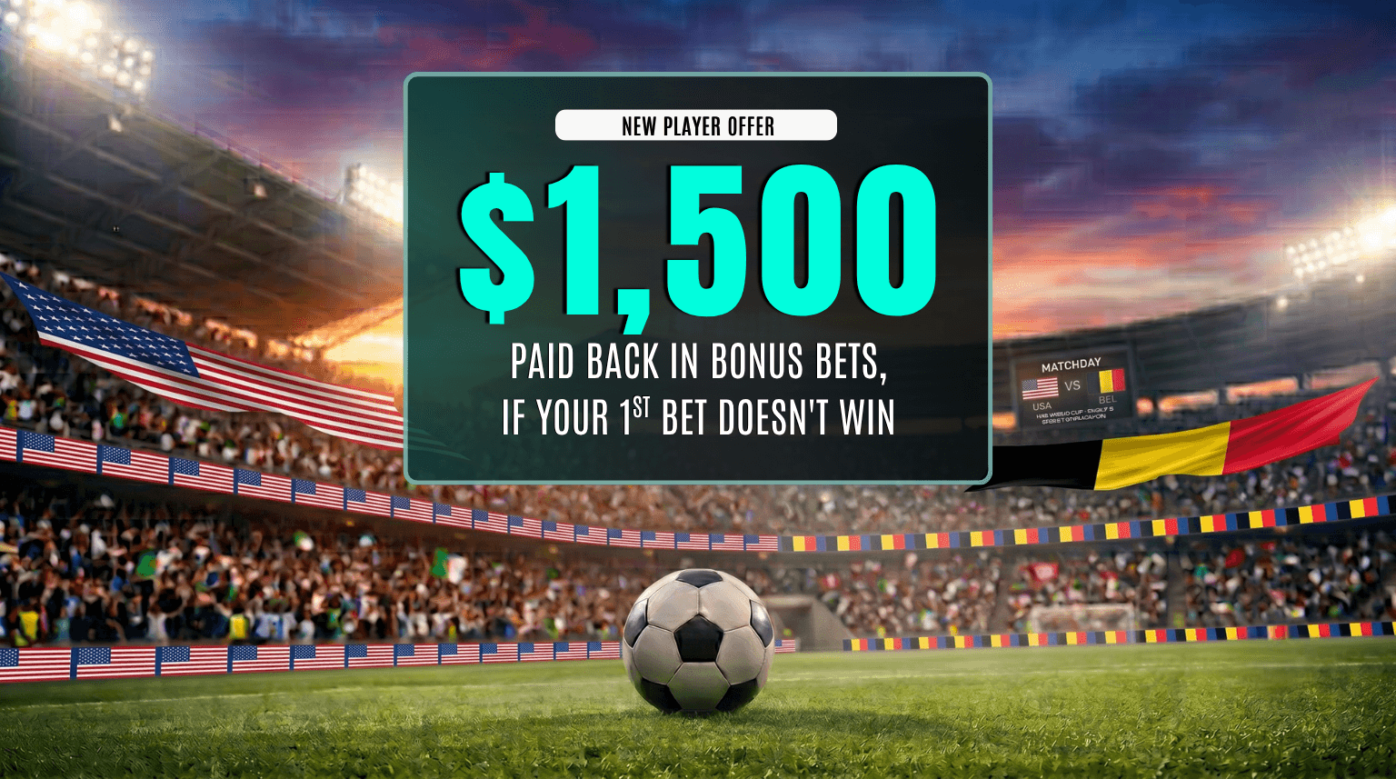 Bet On USA vs. Belgium & Get Up To $1,500 back In Bonus Bets