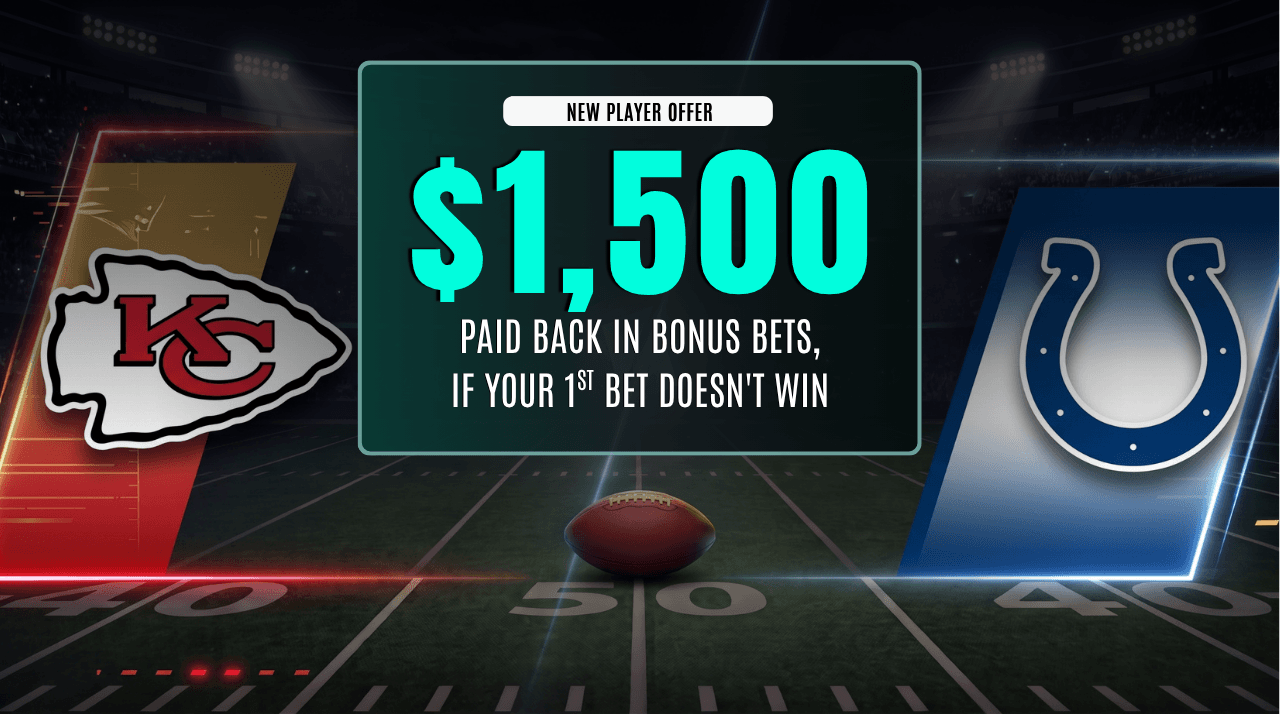 Bet On Chiefs vs Colts & Get Up To $1,500 back In Bonus Bets